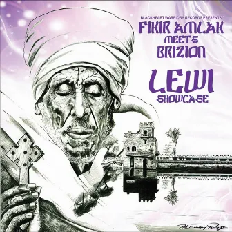 Fikir Amlak meets Brizion - Lewi Showcase by Brizion