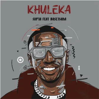 Khuleka (feat. Basetsana) by SUPTA