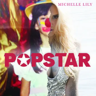 Popstar by Michelle Lily