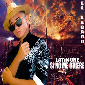 Si No Me Quiere by Latín One