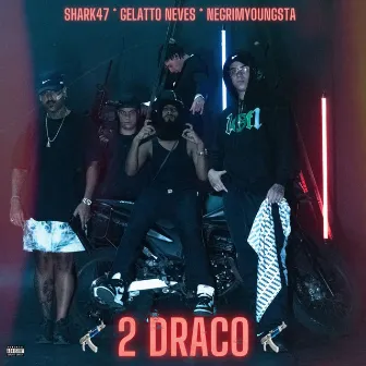 2 DRACO by Negrim Youngsta