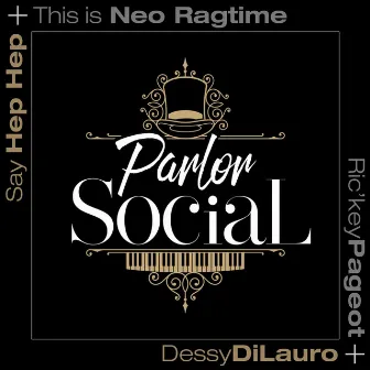 Say Hep Hep + This Is Neo-Ragtime by Parlor Social