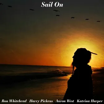 Sail On by Harry Pickens