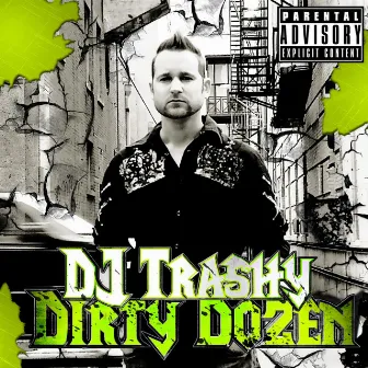 Dirty Dozen by DJ Trashy