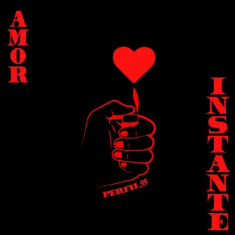 Amor Instante by Perfil SS