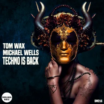 Techno Is Back by Michael Wells