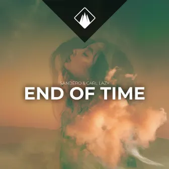 End Of Time by Carl Lazy