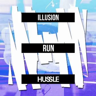 Run by Illusion