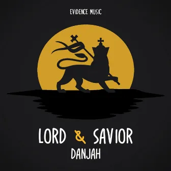 Lord & Savior by Danjah