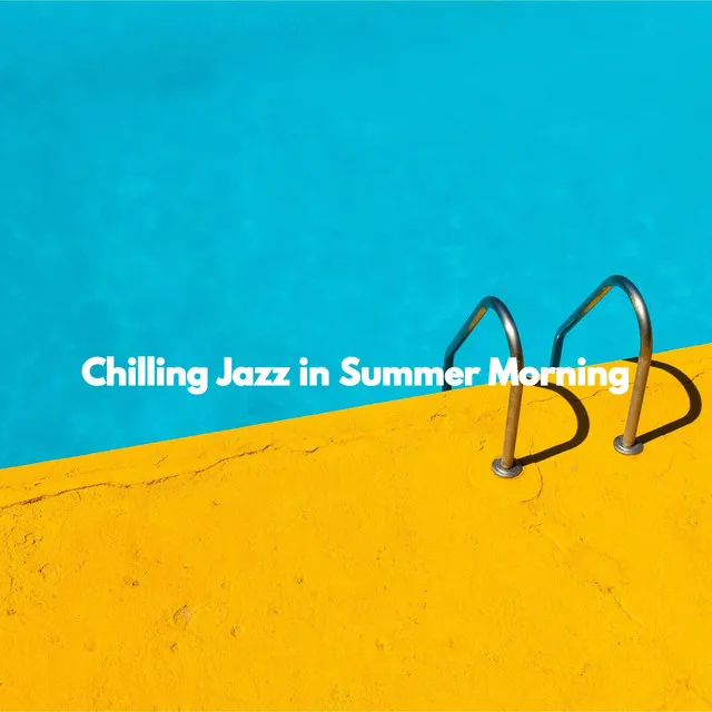 Chilling Jazz in Summer Morning