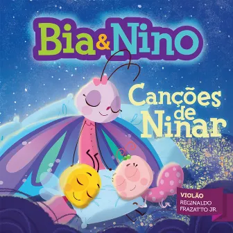 Bia & Nino - Canções de Ninar by Bia & Nino