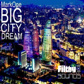 Big City Dream by Mark One