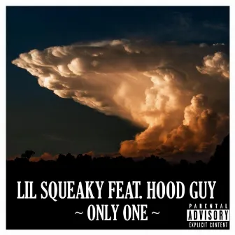 Only One by Lil Squeaky