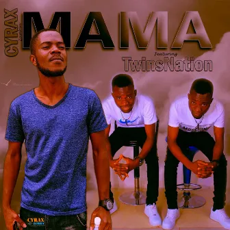 MAMA by Cyrax Zambia