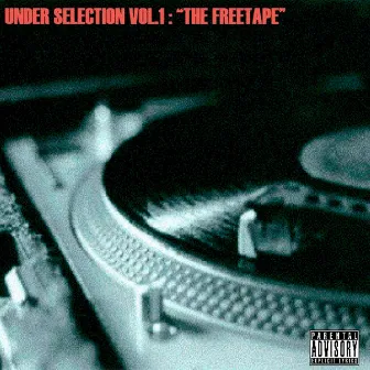 Under Selection, Vol. 1: The Free Tape by Lord Sucio