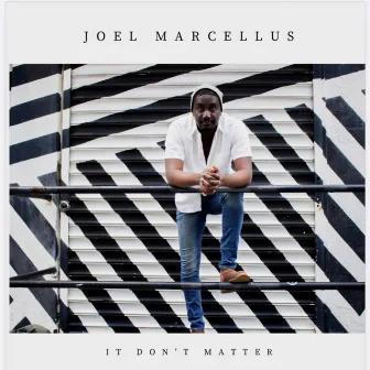 It Don't Matter (Instrumental) by Joel Marcellus