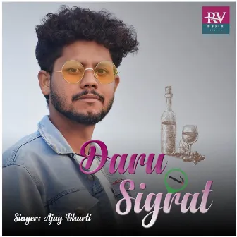 Daru Sigrat by Ajay Bharti