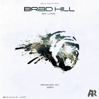 My Love by Brad Hill