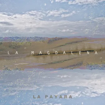 La Magdalena by La Payara