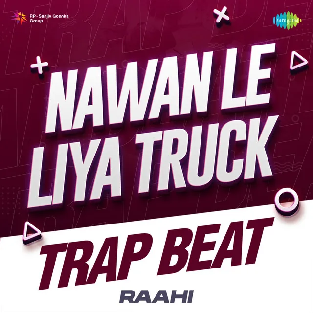 Nawan Le Liya Truck (Trap Beat) - Single