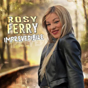 Imprevedibile by Rosy Ferry