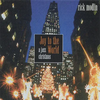 Joy to the World - A Jazz Christmas by Rick Modlin