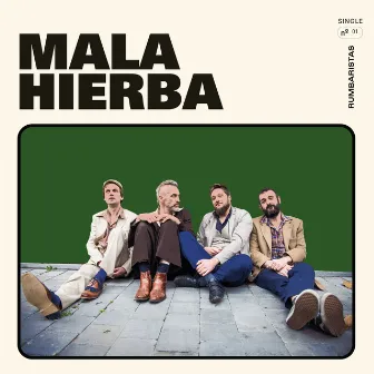 Mala Hierba by Rumbaristas