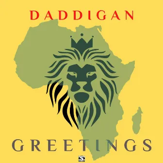 GREETINGS by Daddigan