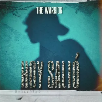 Hoy Salió by The Warrior