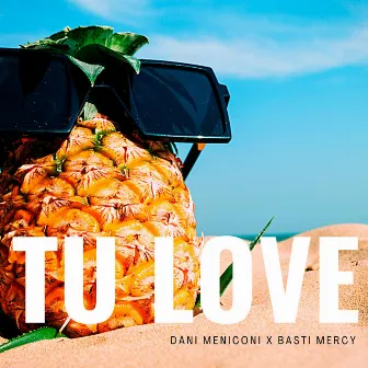 Tu Love by Dani Meniconi