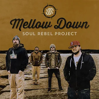 Mellow Down by Soul Rebel Project