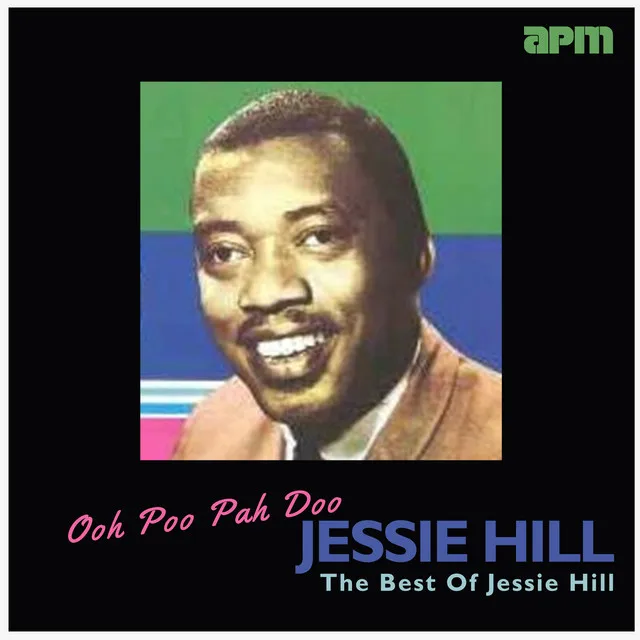 Ooh Poo Pah Doo - The Best Of Jessie Hill