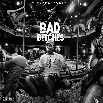 Bad Bitches by Poppa Molly