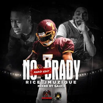 No Brady (radio edit) by Rice