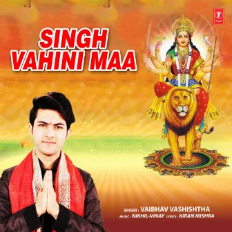 Singh Vahini Maa by Vaibhav Vashishtha