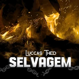 Selvagem by Luccas Thed