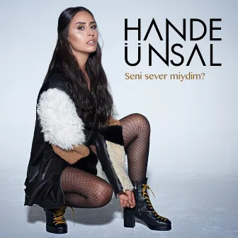 Seni Sever Miydim? by Hande Ünsal