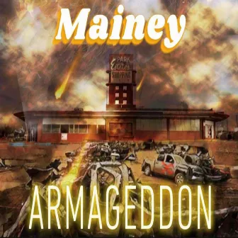 Armageddon by Mainey