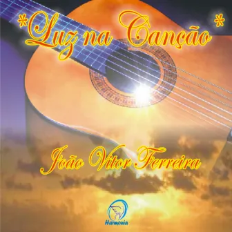 Luz na Canção by João Vitor Ferreira