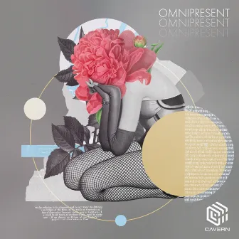 Omnipresent by Cavern