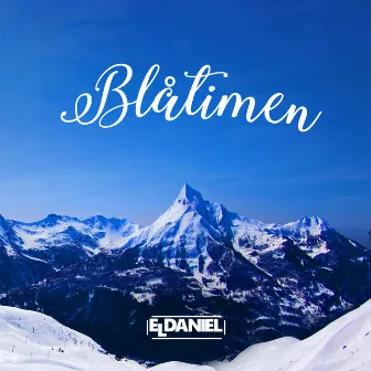 Blåtimen by El Daniel