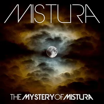 The Mystery of Mistura by Mistura