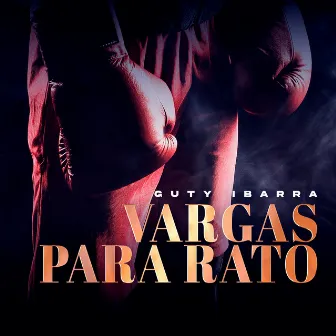 Vargas Para Rato by Guty Ibarra