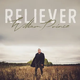 Reliever by William Prince