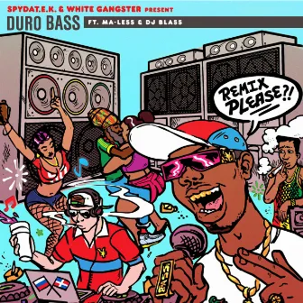 Duro Bass (feat. Ma-Less & DJ Blass) [Remixes] by White Gangster