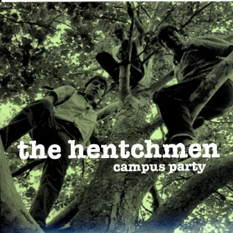 Campus Party by The Hentchmen