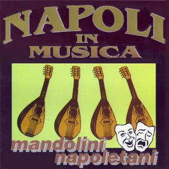 Napoli in musica by Mandolini Napoletani