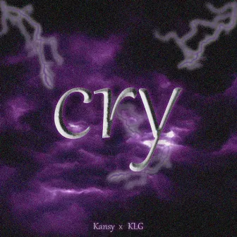 CRY by Kansy