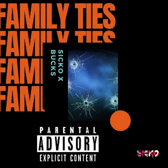 Family Ties by Sicko