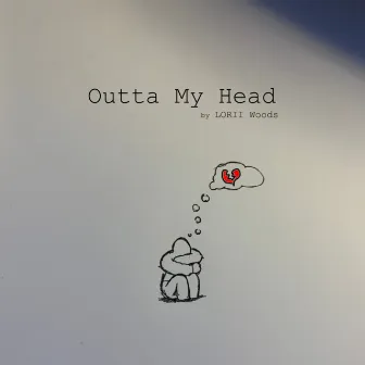 Outta My Head by Lorii Woods